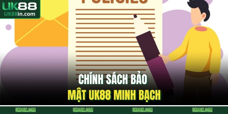 Chính sách bảo mật UK88 minh bạch