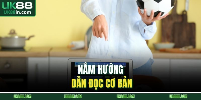 Nắm hướng dẫn đọc cơ bản