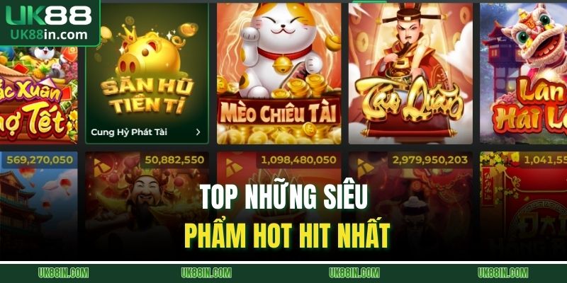 Top những siêu phẩm hot hit nhất