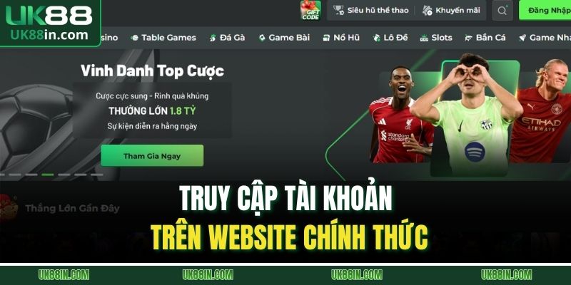 Truy cập tài khoản trên website chính thức